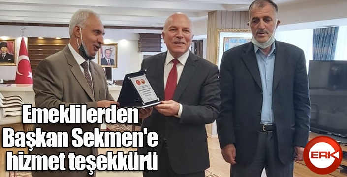 Emeklilerden Başkan Sekmen'e hizmet teşekkürü