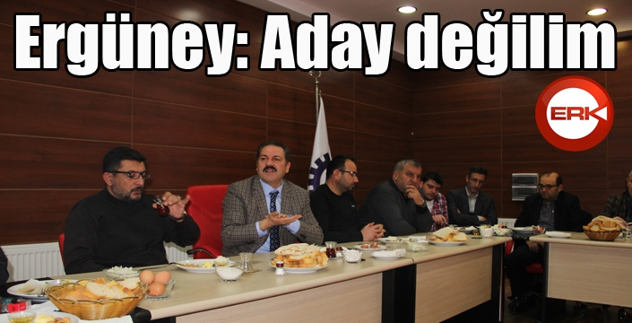 Ergüney yeniden aday olmayacak