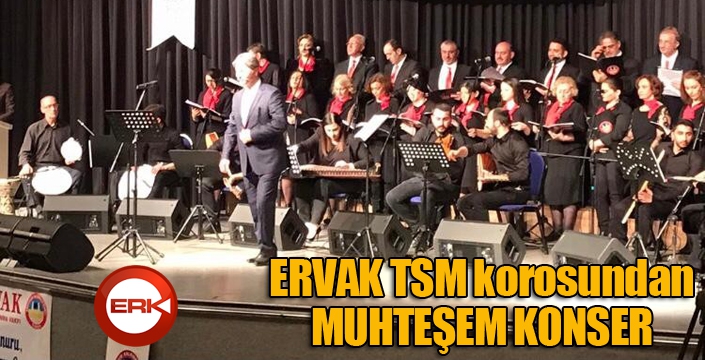 ERVAK TSM korosu alkış topladı