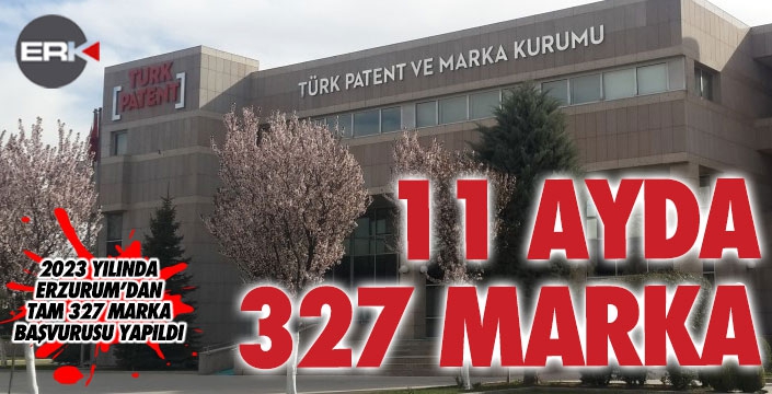 Erzurum 11 ayda 327 marka üretti 