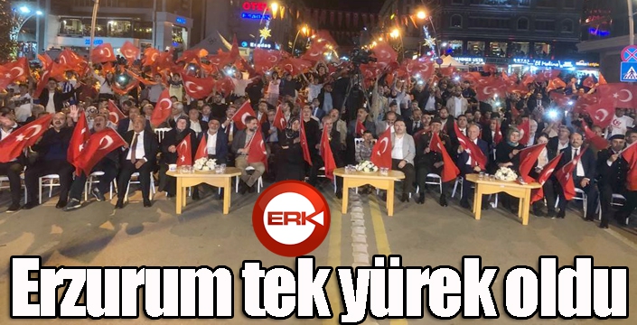 Erzurum, 15 Temmuz Demokrasi ve Milli Birlik Günü’nde tek yürek oldu