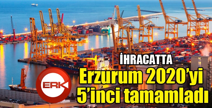 Erzurum 2020’yi 5’inci tamamladı