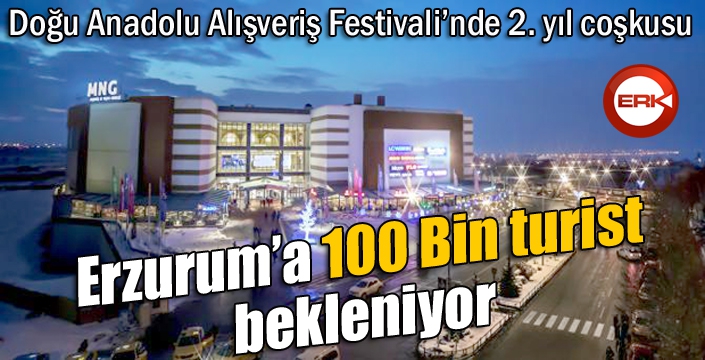 Erzurum’a 100 Bin turist bekleniyor