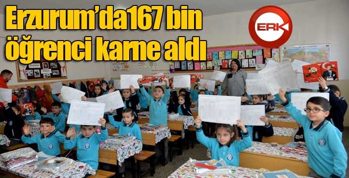 Erzurum’da 167 bin öğrenci karne aldı