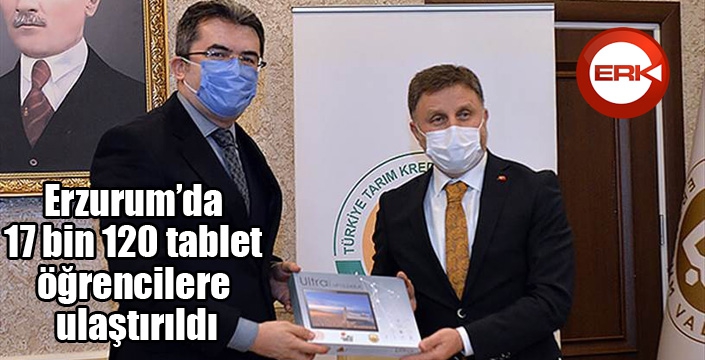 Erzurum’da 17 bin 120 tablet öğrencilere ulaştırıldı