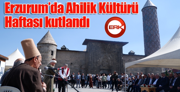 Erzurum’da Ahilik Kültürü Haftası kutlandı