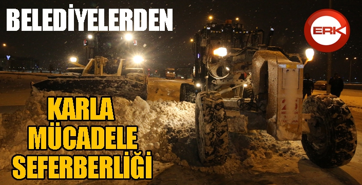 Erzurum'da belediyelerden karla mücadele seferberliği...