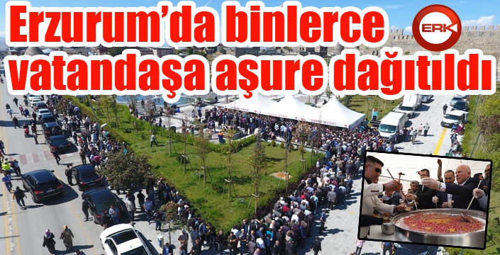 Erzurum’da binlerce vatandaşa aşure dağıtıldı