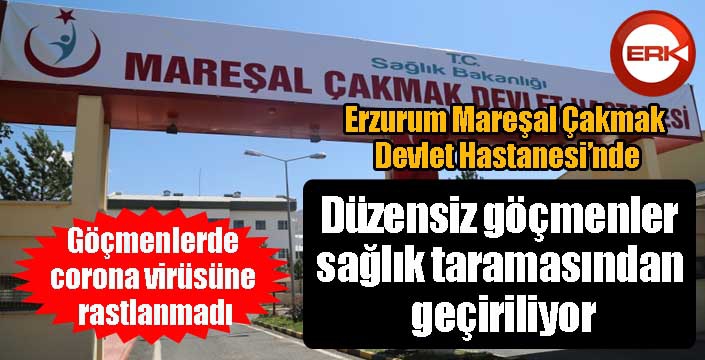 Erzurum'da düzensiz göçmenler sağlık taramasından geçiriliyor