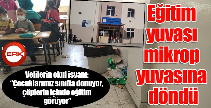 Erzurum'da eğitim yuvası mikrop yuvasına döndü