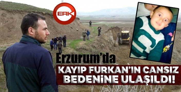 Erzurum'da Furkan'dan acı haber...Kaybolduktan 22 gün sonra cesedi bulundu