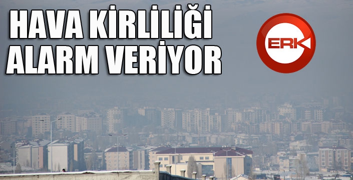 Erzurum'da hava kirliliği...