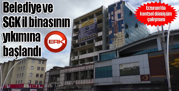Erzurum’da kentsel dönüşüm çalışması