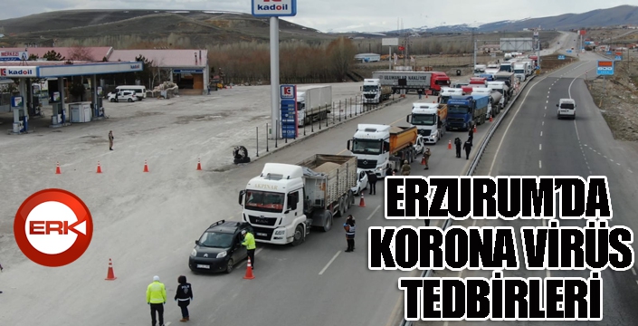  Erzurum’da COVİD-19 tedbirleri