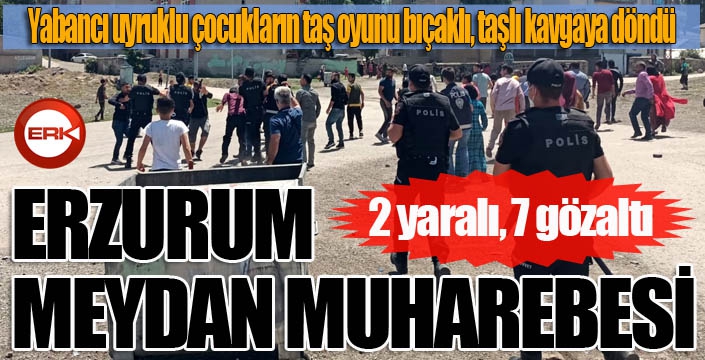 Erzurum'da meydan muharebesi gibi kavga