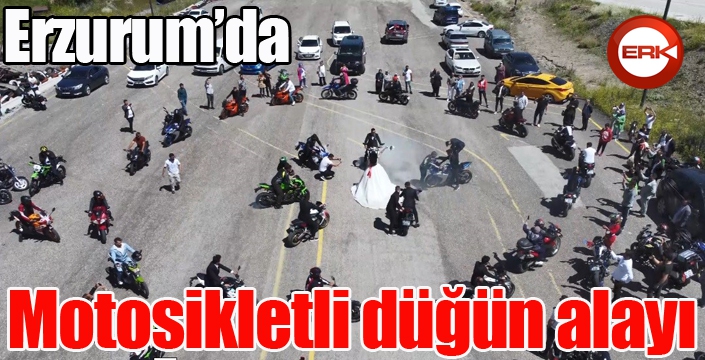 Erzurum’da motosikletli düğün alayı