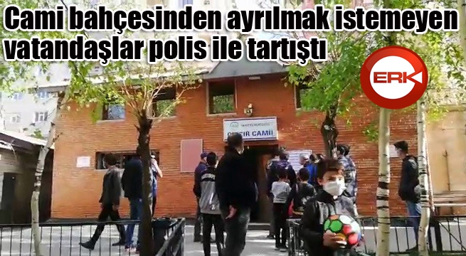 Erzurum'da polis ve vatandaşlar arasında gerginlik