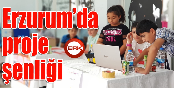 Erzurum’da proje şenliği