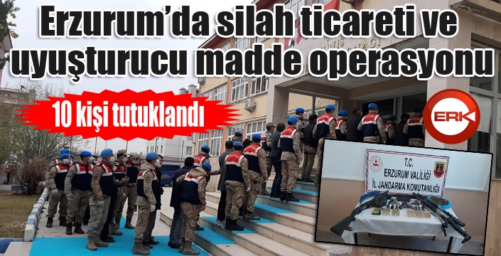 Erzurum’da silah ticareti ve uyuşturucu operasyonu