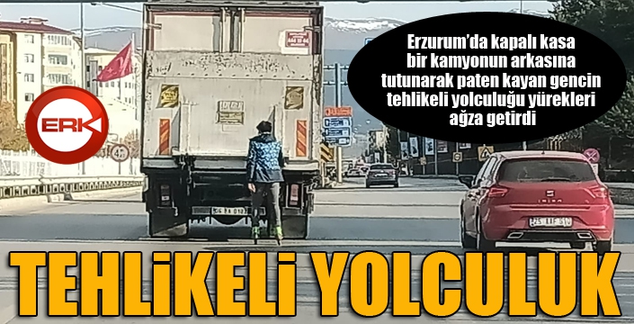 Erzurum’da tehlikeli yolculuk
