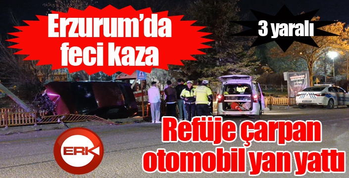 Erzurum’da trafik kazası: 3 yaralı