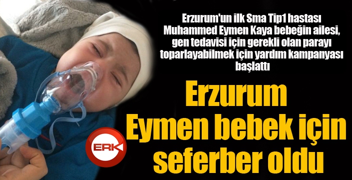 Erzurum Eymen bebek için seferber oldu