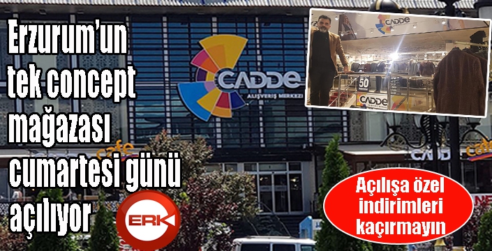Erzurum'in ilk concept mağazası Cumartesi günü açılıyor...