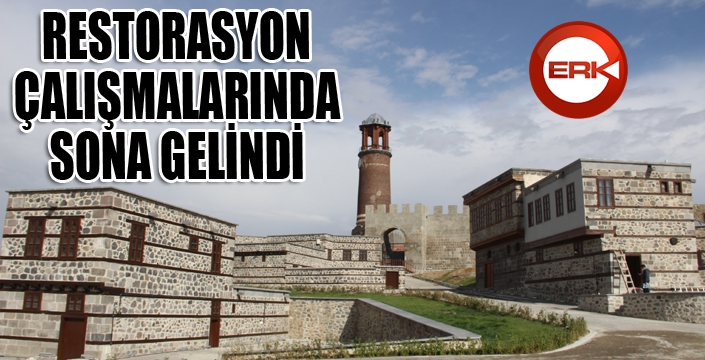 Erzurum Kalesi restorasyon çalışmalarında sona gelindi