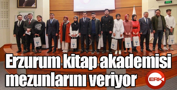 Erzurum kitap akademisi mezunlarını veriyor
