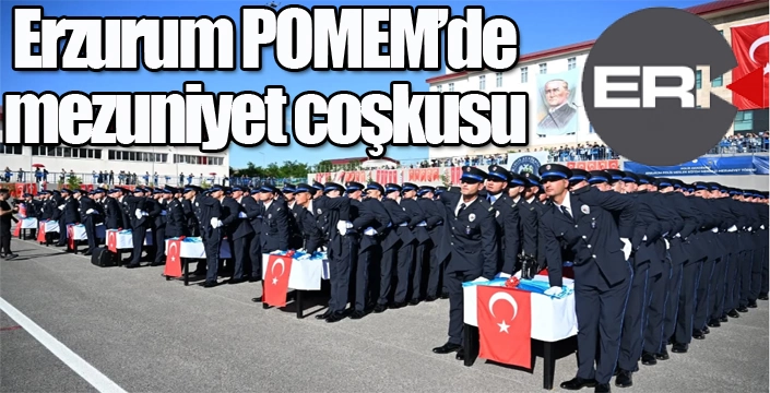 Erzurum POMEM'de mezuniyet coşkusu...