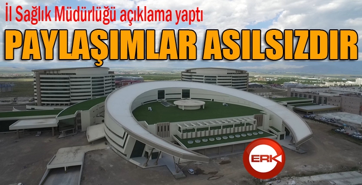 Erzurum Sağlık Müdürlüğü’nden sosyal medyadaki paylaşımlara cevap