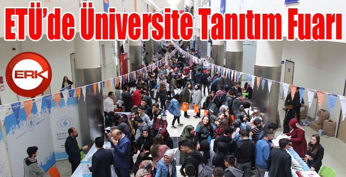 Erzurum Teknik Üniversitesi’nde Üniversite Tanıtım Fuarı