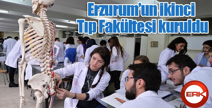 Erzurum’un ikinci Tıp Fakültesi kuruldu
