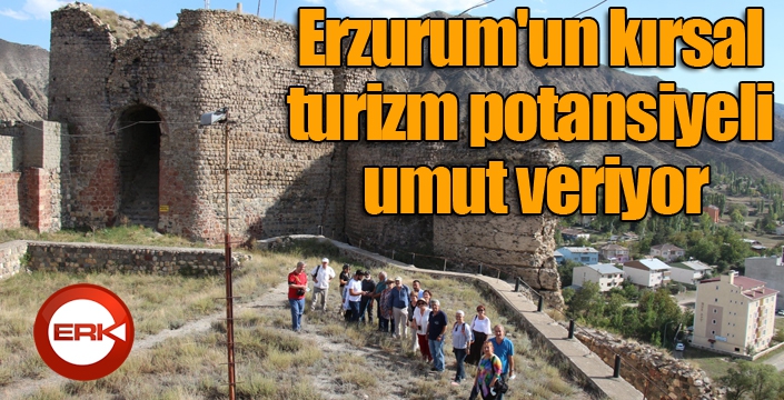 Erzurum'un kırsal turizm potansiyeli umut veriyor