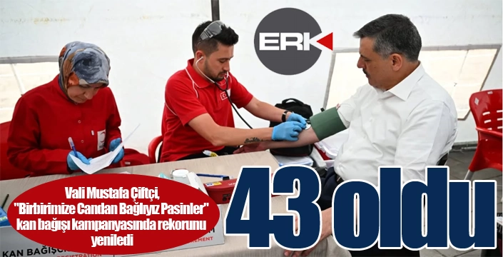 Erzurum Valisi rekorunu yeniledi... Tam 43 oldu...
