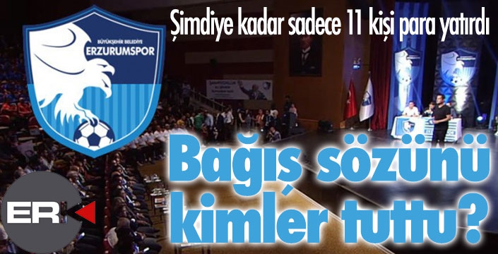 Erzurumspor'a 11 işadamı bağış sözünü tuttu  