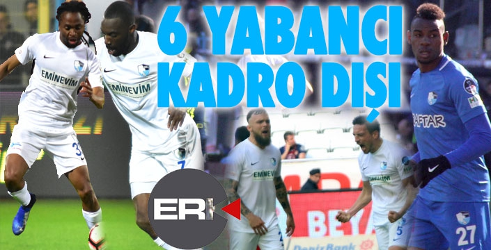 Erzurumspor'da flaş gelişme... 6 yabancı kadro dışı bırakıldı