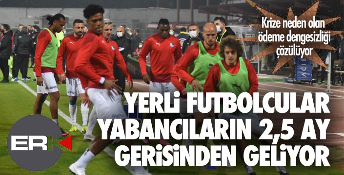 Erzurumspor'da ödeme dengesizliği... Yerliler, yabancıların 2.5 ay gerisinden geliyor... 