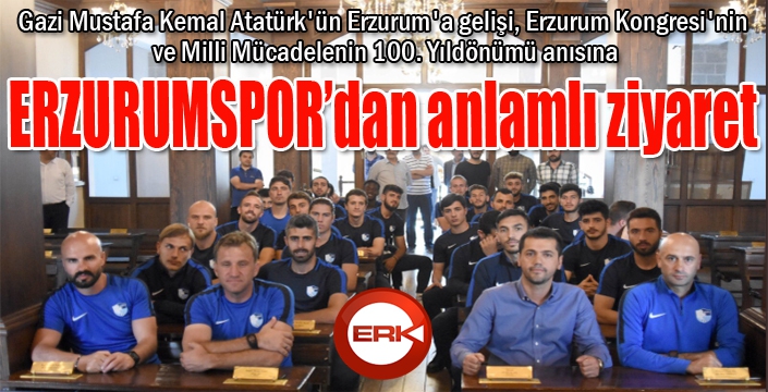 Erzurumspor'dan tarihi ziyaret...