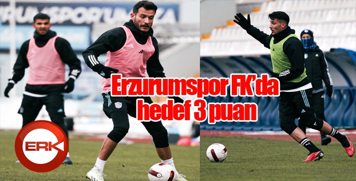 Erzurumspor FK'da hedef 3 puan