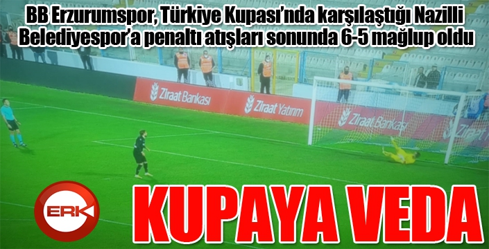 Erzurumspor kupaya veda etti...