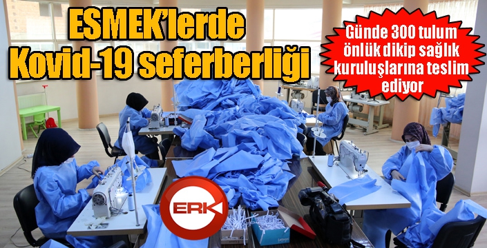 ESMEK’lerde Kovid-19 seferberliği