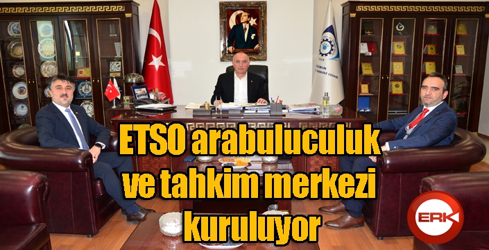 ETSO arabuluculuk ve tahkim merkezi kuruluyor