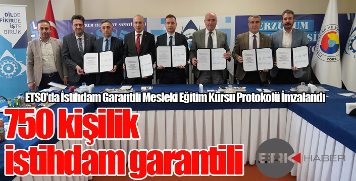 ETSO'da İstihdam Garantili Mesleki Eğitim Kursu Protokolü İmzalandı