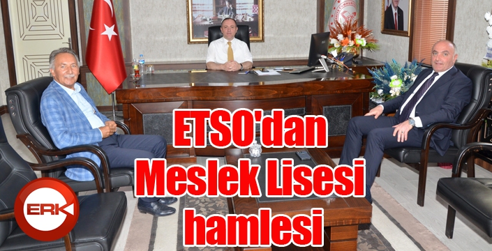 ETSO'dan Meslek Lisesi hamlesi