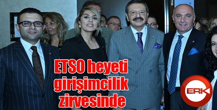 ETSO heyeti girişimcilik zirvesinde