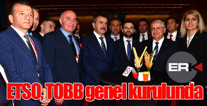 ETSO, TOBB genel kurulunda