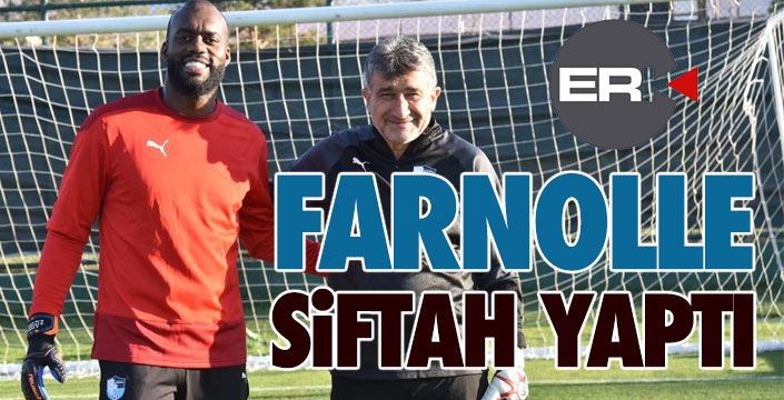 FARNOLLE SİFTAH YAPTI