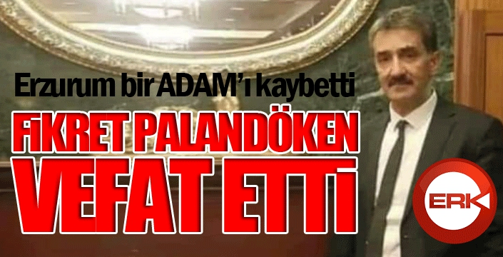 Fikret Palandöken’i kaybettik...