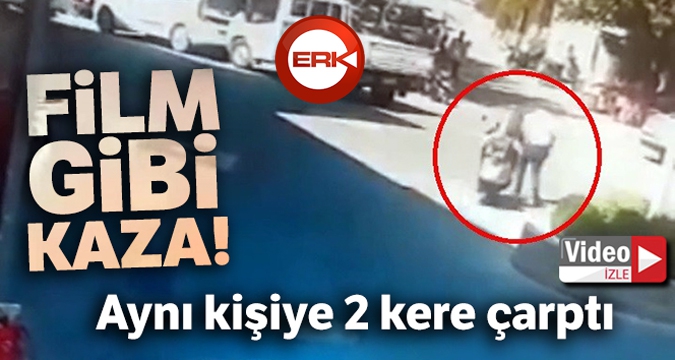 Film gibi kaza! Aynı kişiye 2 kere çarptı